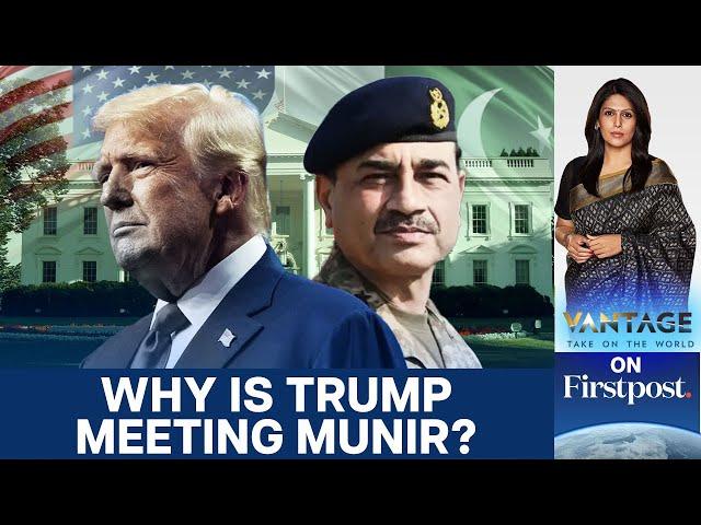 Trump Hosts Pakistan's Asim Munir Despite India's Anti-terror Push | Vantage with Palki Sharma |N18G
