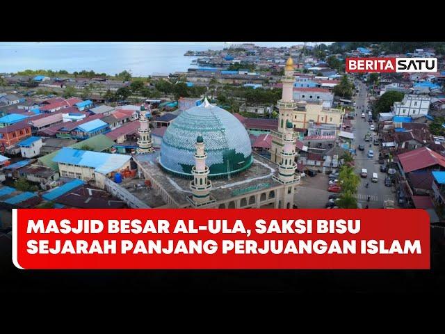 Masjid Besar Al-Ula, Saksi Bisu Sejarah Panjang Perjuangan Islam di Kota Balikpapan | Beritasatu