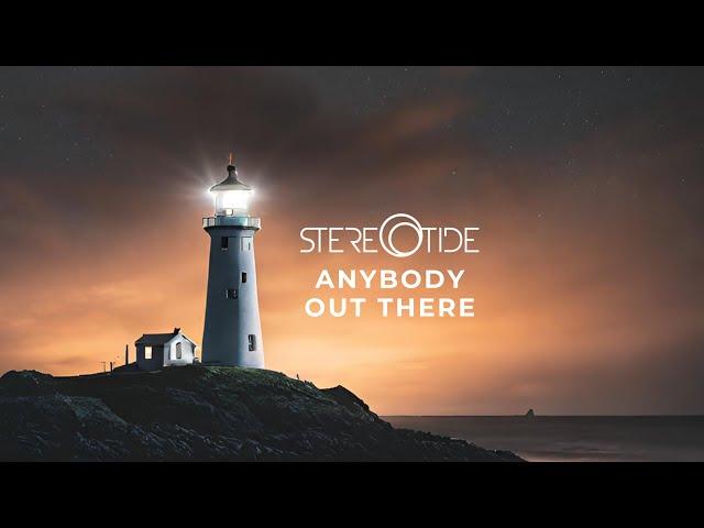 STEREOTIDE - Anybody Out There (Official Lyric Video)