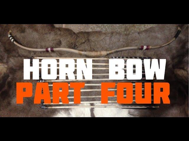 How to Make a Horn Bow (Part 4 of 6)