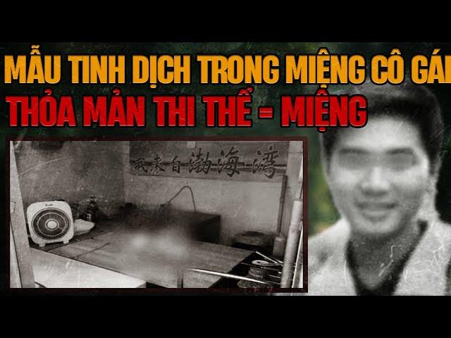 Kỳ Án Trung Quốc: Mẫu Tinh Dịch Bí Ẩn Trong Miệng Cô Gái & Kẻ Ảo Tưởng Bệnh Hoạn