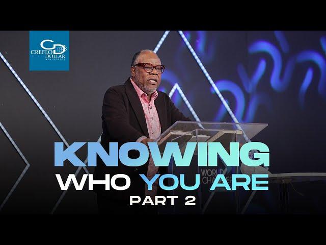 Knowing Who You Are Pt. 2 - Wednesday Morning Service