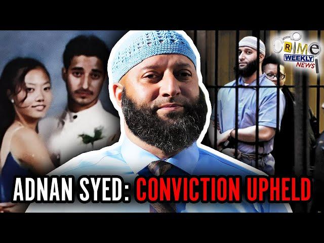 Crime Weekly News: Adnan Syed Conviction Reinstated