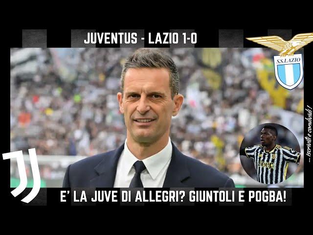 JUVENTUS - LAZIO 1-0: MA CHE è la JUVE DI ALLEGRI?! COSA VUOLE QUESTA JUVENTUS? CASO POGBA e FUTURO!