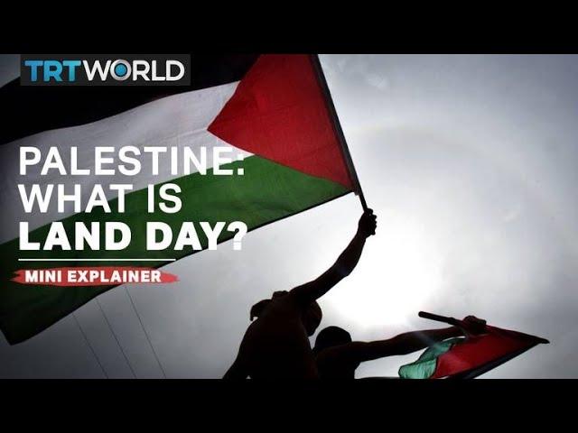 What is Land Day and why is it significant for Palestinians?