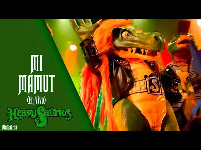 Heavysaurios - Mi Mamut (In Live)