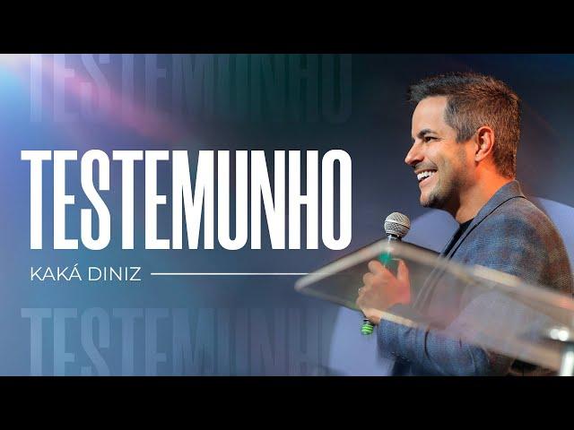 TESTEMUNHO - Kaká Diniz