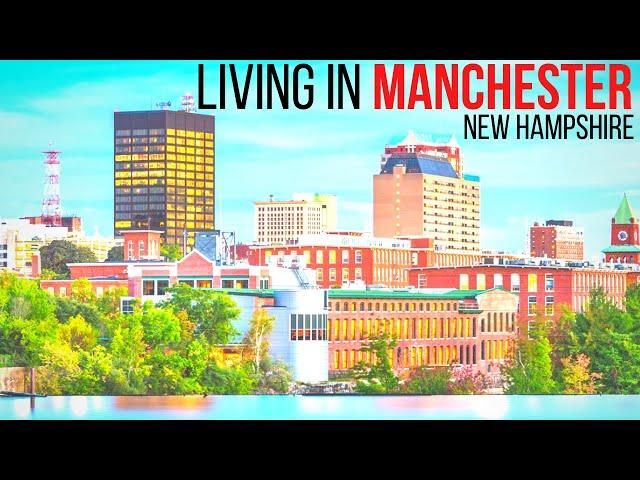 Living in Manchester New Hampshire - Jobs, Housing, Climate