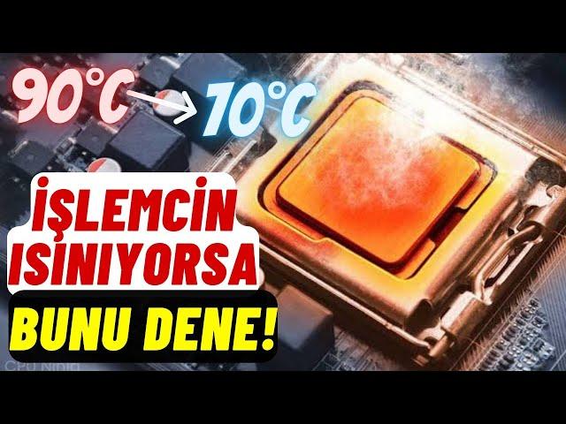 İşlemci Isınma Sorunu Çözümü! %100 İşe Yarıyor