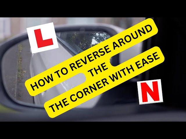 Reverse Around The Corner-Tips To Make It Easy