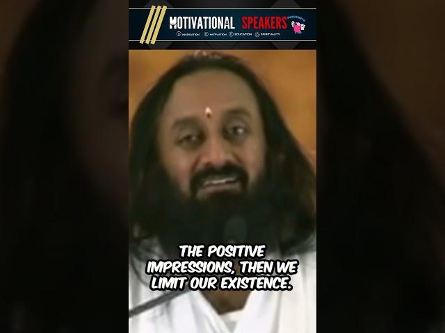 The Paradox of Positive Impressions #srisriravishankar  | Motivational Speakers