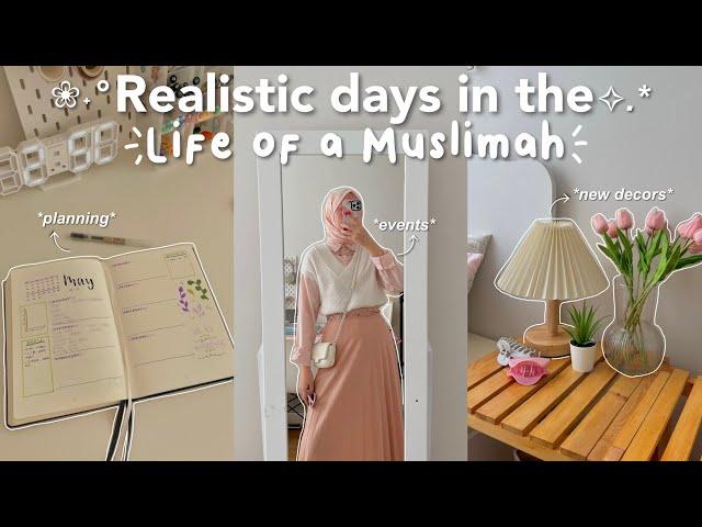 Muslimah vlog️|Realistic days, missed prayers, practicing the deen, dinner event, workout, tafakkur