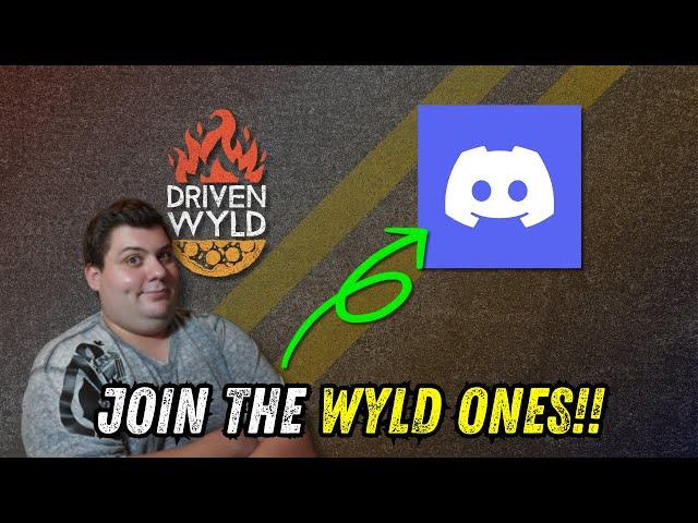 Get Ready to Get Driven Wyld!!