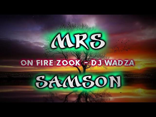 On fire zook - DJ Wadza