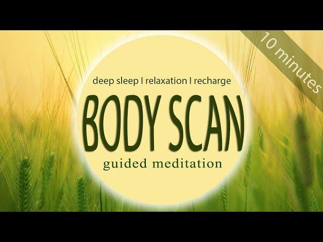 Body Scan Meditation for sleep - guided 10 minutes mindfulness body scan sleep meditation