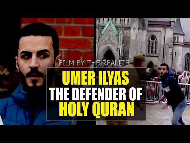 The Defender of Holy Quran - Umer Ilyas | Islamophobia | Norway Incident | Latest Update | Realite