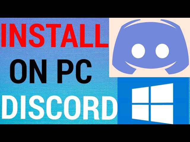 How To Install Discord On PC