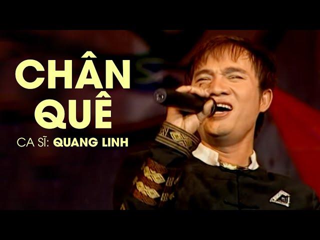 Quang Linh - CHÂN QUÊ | Official Music Video