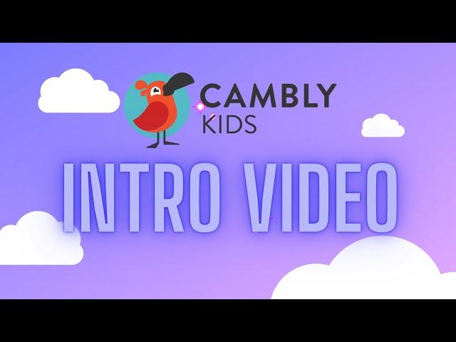 My Cambly Kids Intro Video