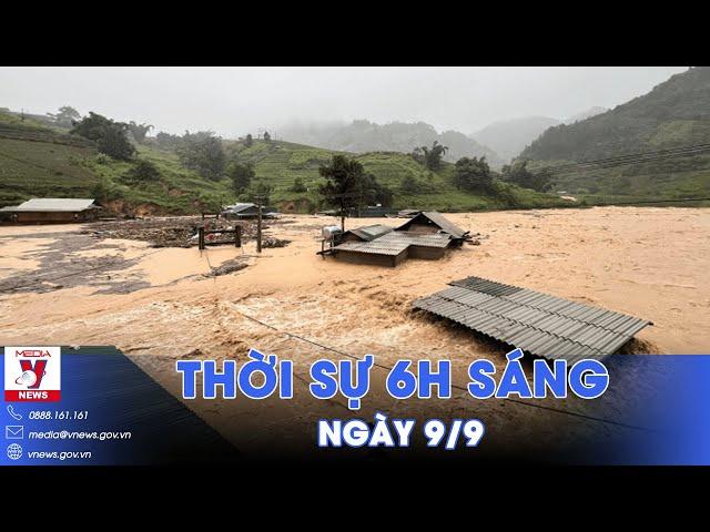 Thời sự 6h sáng 9/9. Nước sông Hồng tại Yên Bái dâng cao, hơn 1.000 hộ dân ngập sâu nguy hiểm- VNews