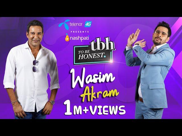 To Be Honest 3.0 Presented by Telenor 4G | Wasim Akram | Tabish Hashmi | Nashpati Prime