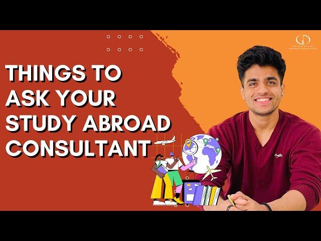 Top Questions To Ask Your Study Abroad Consultants | #studyabroad #consultant #consulting