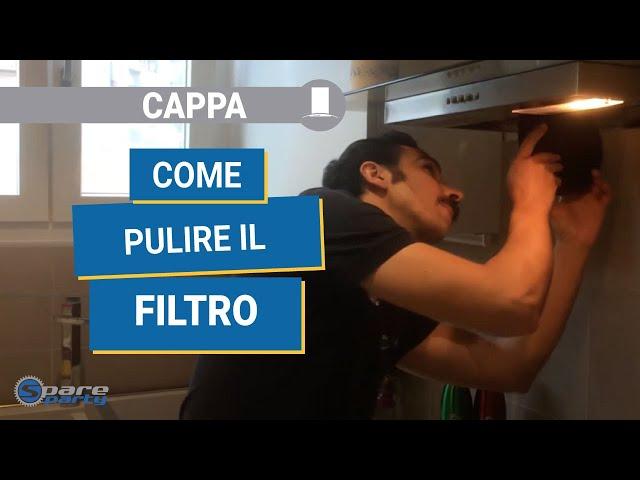 Come pulire e fare la manutenzione al filtro della cappa della cucina - tutorial e consigli