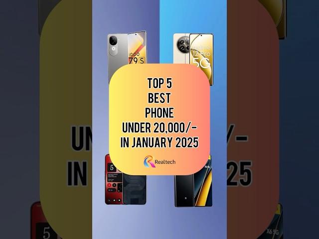 TOP 5 Best Phone Under 20000/- In January 2025 | Realtech