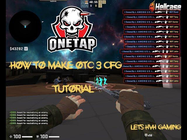 How To Make OTC3 CFG FOR HvH | Tutorial | Lets HvH Gaming