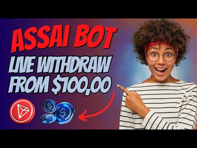 ASSAI BOT AIRDROP $100,00 MINING APP | MAKE MONEY ONLINE