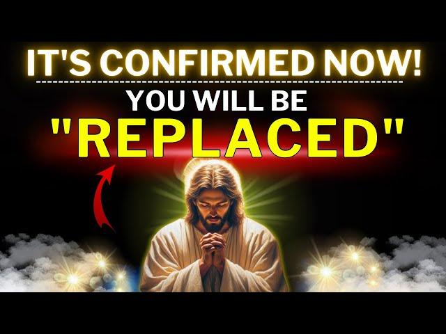 God Says: "YOU WILL BE REPLACED"Prophetic Word Today | God Message Today | Gods Message Now | EP-35