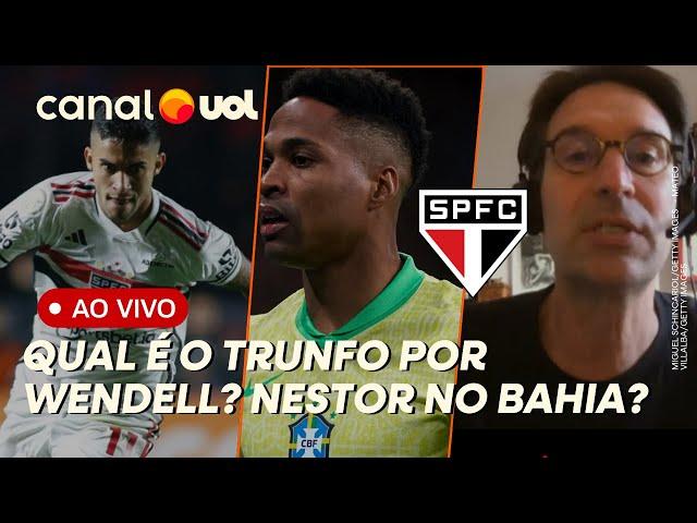 SÃO PAULO TEM TRUNFO POR WENDELL; NESTOR NO BAHIA? VIAGEM AOS EUA ATRAPALHA? ARNALDO RIBEIRO AO VIVO