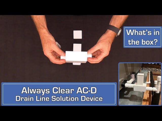Unboxing | Always Clear AC-D Air Conditioning Drain Line Solution Device