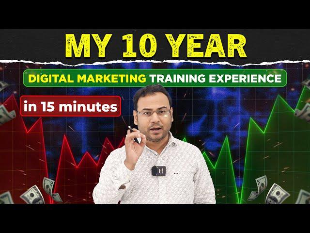 My Decade of Digital Marketing Training Experience (in 1 Video)- Umar Tazkeer