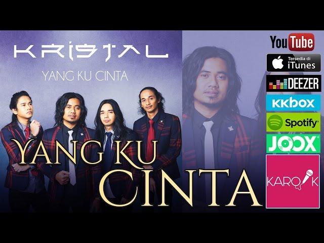 Kristal - Yang Ku Cinta (Official Lyrics & CHORDS Video)