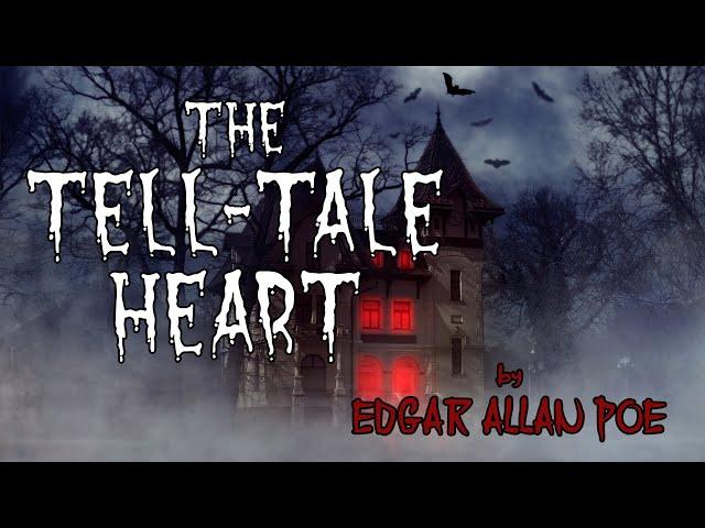 The Tell Tale Heart By Edgar Allan Poe | Dramatic Reading with Full Text & Sound Effects