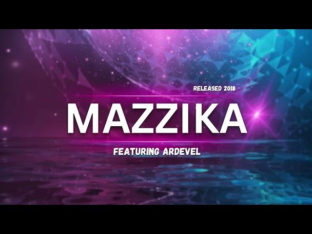 MAZZIKA - مزيكا I Featuring ARDEVEL ( Released 2018 ) B2 music™