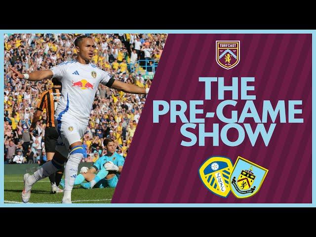 The Pre-Game Show | LEEDS UNITED V BURNLEY | Two Championship promotion favourites go head to head