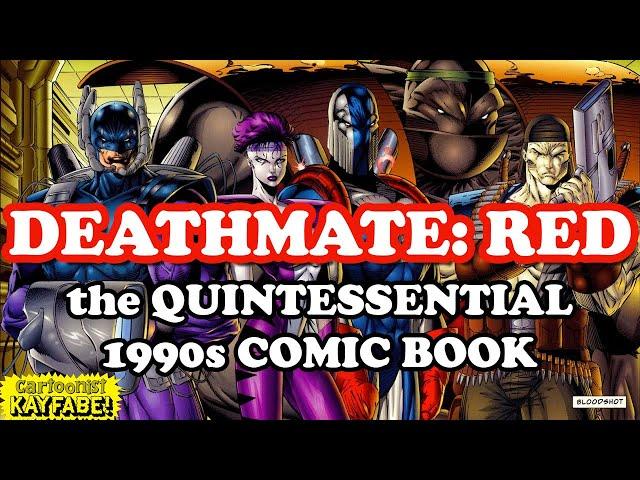 Deathmate RED! The Quintessential Comic of 1990s EXTREME!