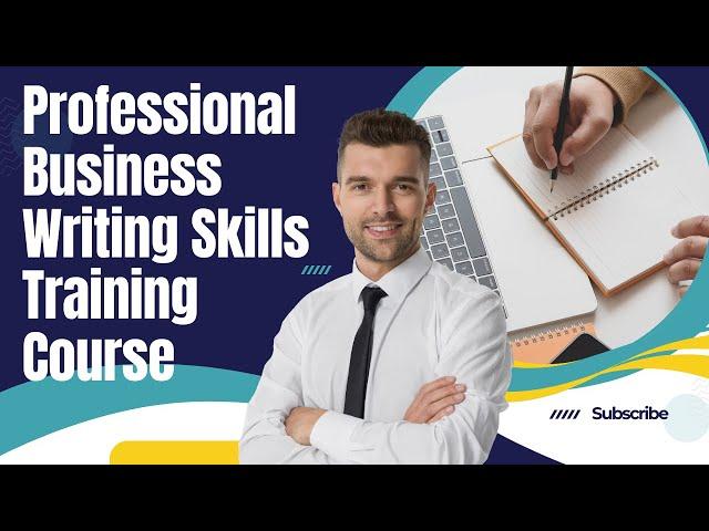 Professional Business Writing Skills Training Course