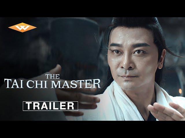 THE TAI CHI MASTER | Official Trailer | Starring Yue Wu