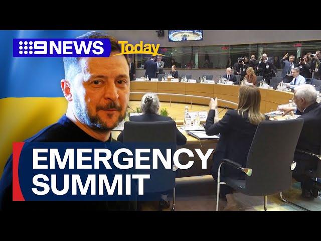 Europe holds emergency summit on Ukraine | 9 News Australia