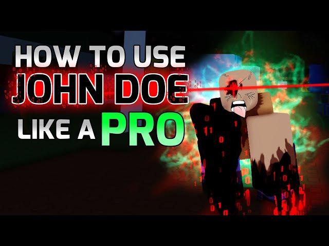 THIS Is How You Actually USE John Doe (Tips & Tricks) | Forsaken Guide