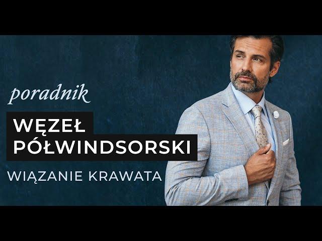 Jak zawiązać krawat? | Węzeł półwindsorski – wiązanie krawata dla początkujących | Poradnik Willsoor