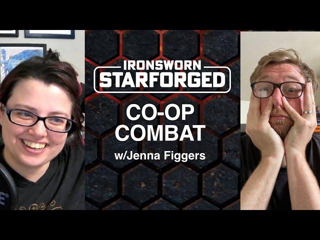 Ironsworn: Starforged | Co-op Combat w/Jenna Figgers