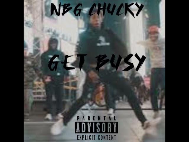 NBG CHUCKY - Get Busy