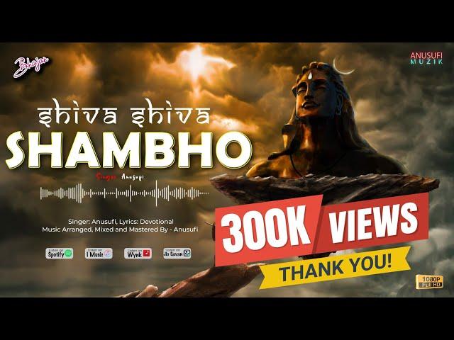 Shiva Shiva Shambho bhajan - By Anusufi | Jai Jai Shiv Shambho Viral Bhajan | Mahashivratri 2022