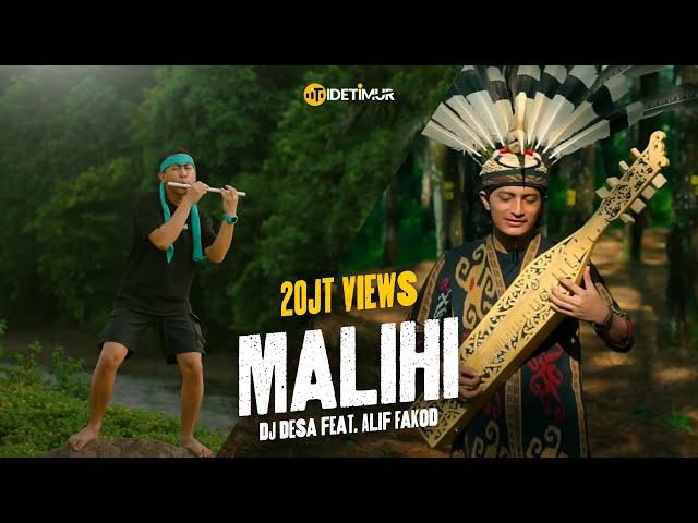 MALIHI DAYAK (DJ Desa feat. Alif Fakod)