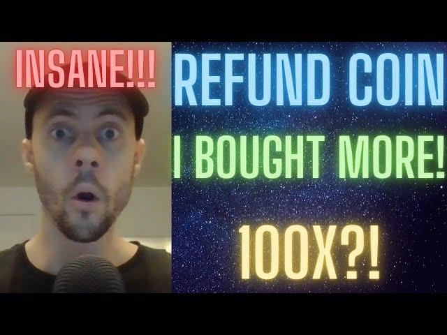 WHY I BOUGHT MORE REFUND COIN! 100X POSSIBLE! RFD BEST NEW CRYPTO MEMECOIN!