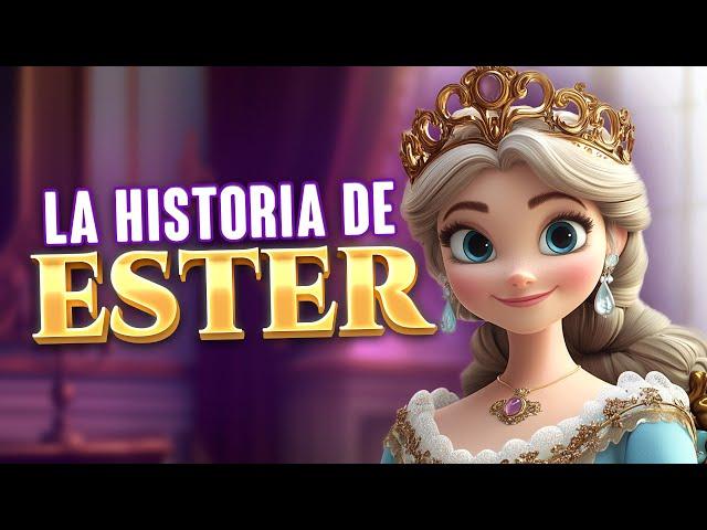 La Biblia para Niños ⭐LA HISTORIA DE ESTER - La Reina que Salvó a su Pueblo